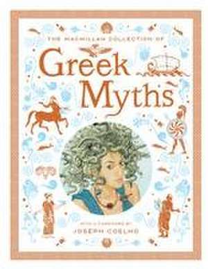 The MacMillan Collection of Greek Myths de Macmillan