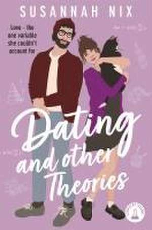 Dating and Other Theories de Susannah Nix