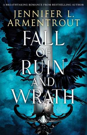 Fall of Ruin and Wrath de Jennifer L. Armentrout