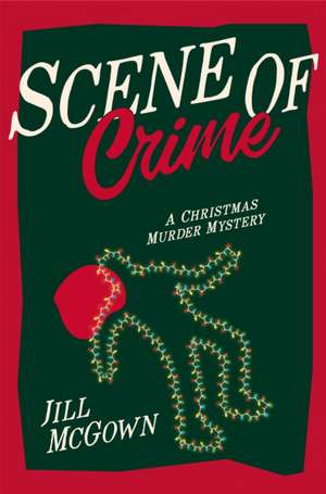 Scene of Crime de Jill Mcgown