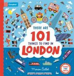 There Are 101 Things to Find in London de Campbell Books