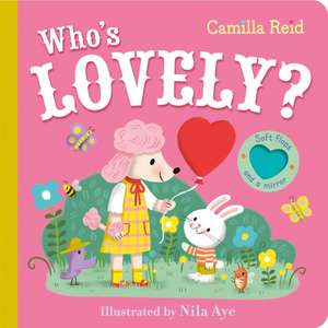 Who's Lovely? de Camilla Reid