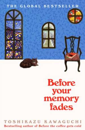 Before Your Memory Fades de Toshikazu Kawaguchi