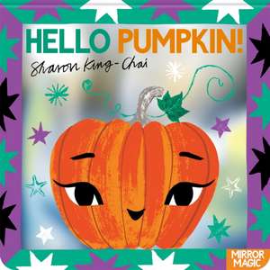 Hello Pumpkin! de Sharon King-Chai