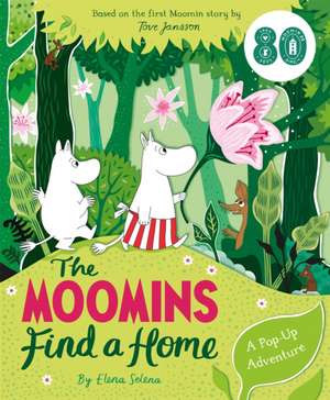 The Moomins Find a Home: A Pop-Up Adventure de Macmillan Children's Books