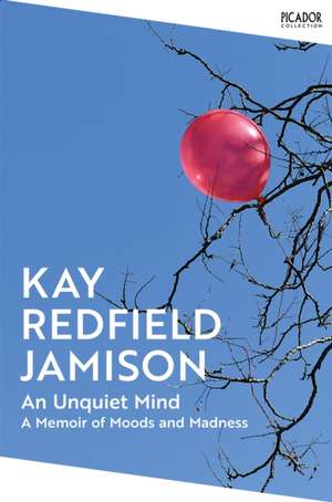 An Unquiet Mind de Kay Redfield Jamison