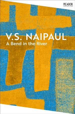 A Bend in the River de V. S. Naipaul