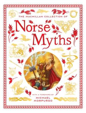 The Macmillan Collection of Norse Myths de Macmillan Children's Books