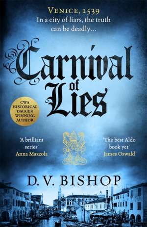 Carnival of Lies de D. V. Bishop