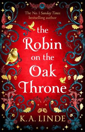 The Robin on the Oak Throne de K. A. Linde