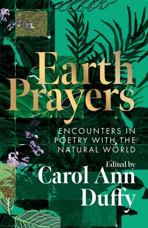 Earth Prayers de Carol Ann Duffy
