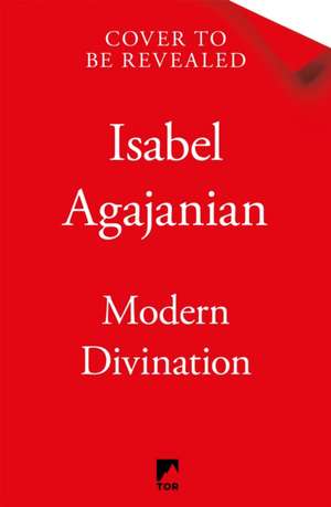 Modern Divination de Isa Agajanian