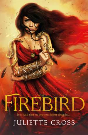 Firebird de Juliette Cross