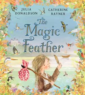 The Magic Feather de Julia Donaldson