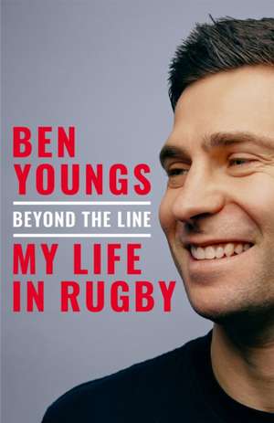 Beyond the Line de Ben Youngs