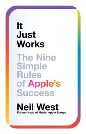 It Just Works de Neil West