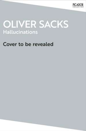 Hallucinations de Oliver Sacks