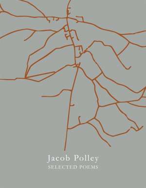 Selected Poems de Jacob Polley