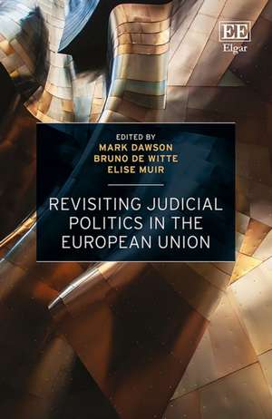 Revisiting Judicial Politics in the European Union de Mark Dawson