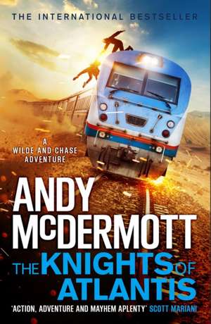 The Knights of Atlantis (Wilde/Chase 17) de Andy McDermott