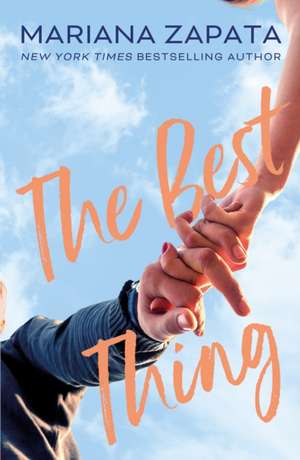 The Best Thing de Mariana Zapata