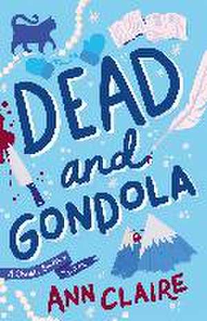 Dead and Gondola de Ann Claire