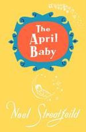 The April Baby de Noel Streatfeild