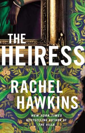 The Heiress de Rachel Hawkins