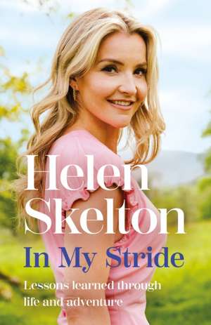 In My Stride de Helen Skelton