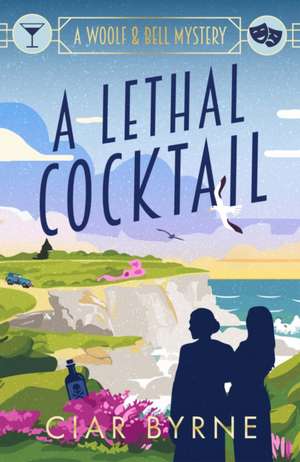 A Lethal Cocktail de Ciar Byrne