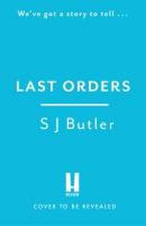 Last Orders de S. J. Butler