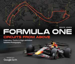 Formula One Circuits from Above de Bruce Jones