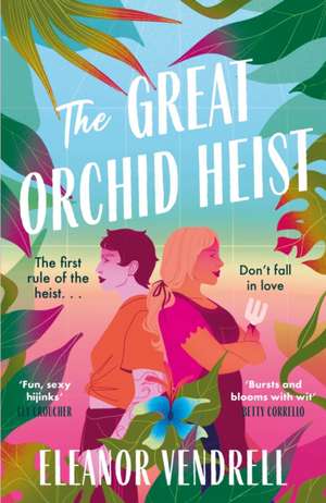 The Great Orchid Heist de Eleanor Vendrell