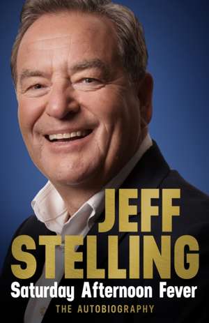 Saturday Afternoon Fever de Jeff Stelling