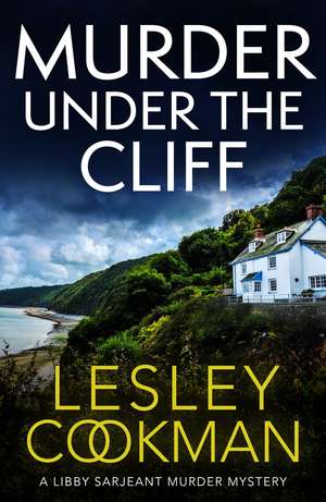 Murder Under the Cliff: An addictive cosy mystery set in the English countryside de Lesley Cookman