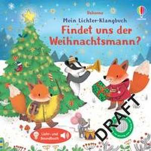 Mein Lichter-Klangbuch: Findet uns der Weihnachtsmann? de Sam Taplin