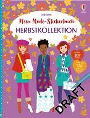 Mein Mode-Stickerbuch: Herbstkollektion de Fiona Watt