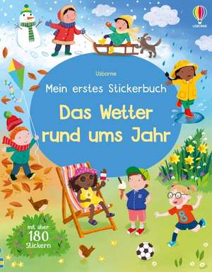 Mein erstes Stickerbuch: Das Wetter rund ums Jahr de Joanne Partis