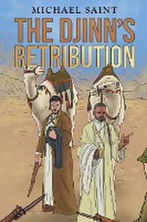 The Djinn's Retribution de Michael Saint