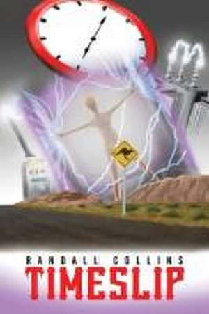 Timeslip de Randall Collins