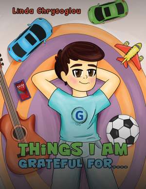 Things I Am Grateful For.... de Linda Chrysoglou