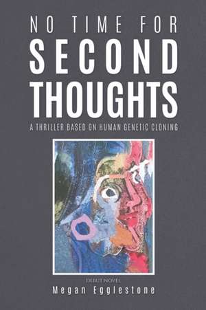 No Time for Second Thoughts de Megan Egglestone