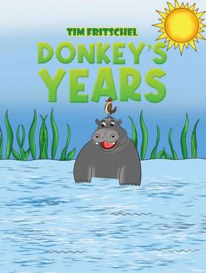 Donkey's Years de Tim Fritschel