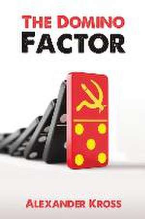 The Domino Factor de Alexander Kross