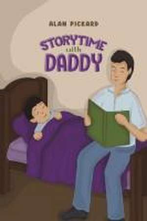 Storytime with Daddy de Alan Pickard