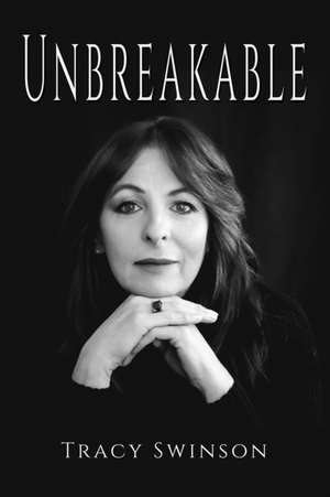 Swinson, T: Unbreakable