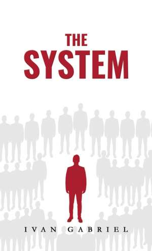 The System de Ivan Gabriel