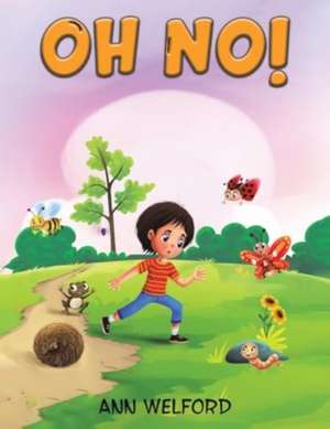 Oh No! de Ann Welford