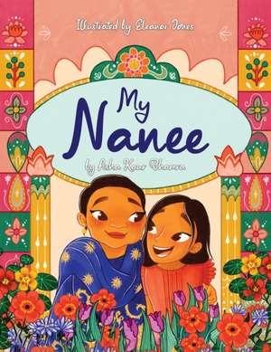 My Nanee de Asha Kaur Bhamra