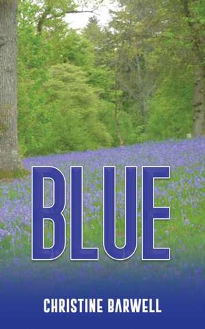 Blue de Christine Barwell